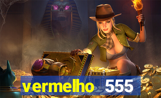 vermelho 555 plataforma de jogos